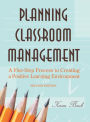 Planning Classroom Management: A Five-Step Process to Creating a Positive Learning Environment