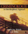 Criminology: An Interdisciplinary Approach / Edition 1