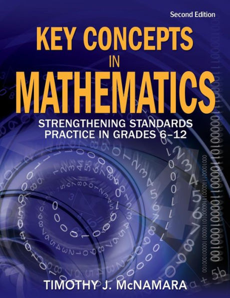 Key Concepts in Mathematics: Strengthening Standards Practice in Grades 6-12 / Edition 2