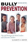 Bully Prevention: Tips and Strategies for School Leaders and Classroom Teachers