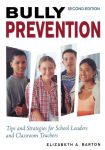 Alternative view 1 of Bully Prevention: Tips and Strategies for School Leaders and Classroom Teachers / Edition 2