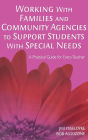 Working With Families and Community Agencies to Support Students With Special Needs: A Practical Guide for Every Teacher / Edition 1