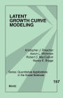 Latent Growth Curve Modeling / Edition 1
