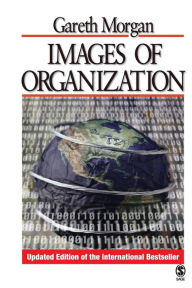 Title: Images of Organization / Edition 1, Author: Gareth Morgan