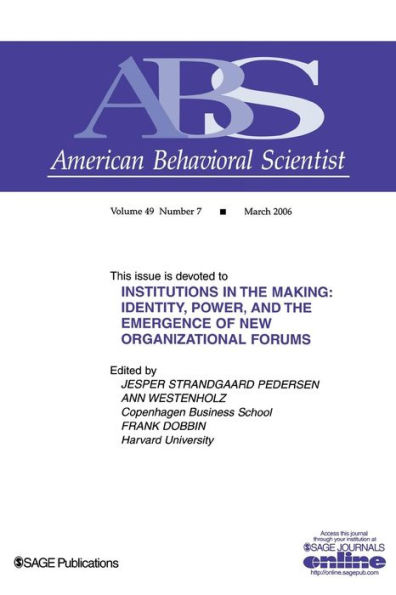 Institutions in the Making: Identity, Power and the Emergence of New Organizational Forms / Edition 1