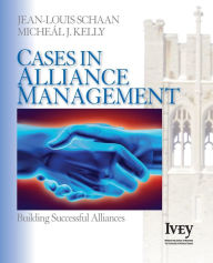 Title: Cases in Alliance Management: Building Successful Alliances / Edition 1, Author: 