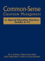 Common-Sense Classroom Management for Special Education Teachers, Grades 6-12 / Edition 1