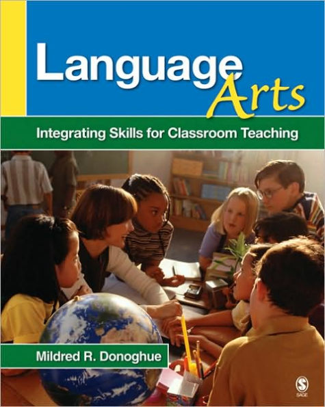 Language Arts: Integrating Skills for Classroom Teaching / Edition 1