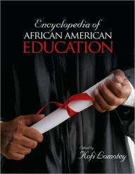 Title: Encyclopedia of African American Education, Author: Kofi Lomotey