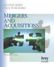 Title: Mergers and Acquisitions: Text and Cases / Edition 1, Author: Kevin K. Boeh