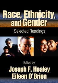 Title: Race, Ethnicity, and Gender: Selected Readings / Edition 2, Author: Joseph F. Healey