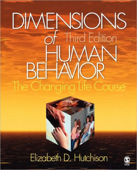 Dimensions of Human Behavior: The Changing Life Course / Edition 3