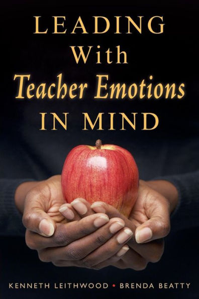 Leading With Teacher Emotions in Mind / Edition 1