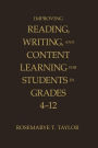 Improving Reading, Writing, and Content Learning for Students in Grades 4-12 / Edition 1