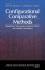 Configurational Comparative Methods: Qualitative Comparative Analysis (QCA) and Related Techniques / Edition 1