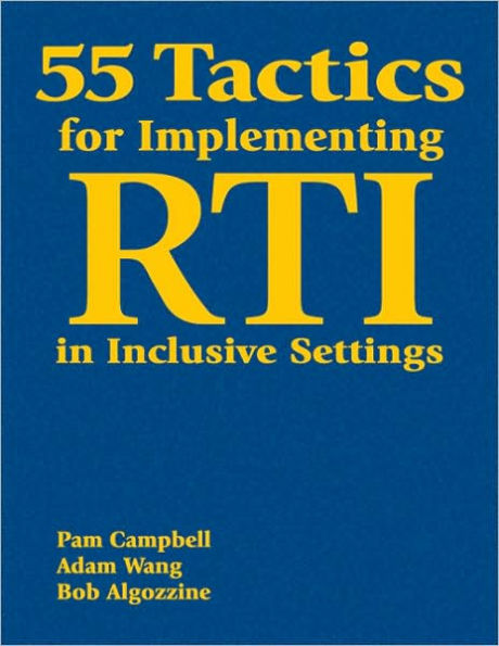 55 Tactics for Implementing RTI in Inclusive Settings / Edition 1