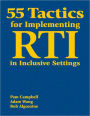 55 Tactics for Implementing RTI in Inclusive Settings / Edition 1