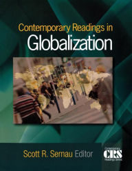 Title: Contemporary Readings in Globalization / Edition 1, Author: Scott R. Sernau