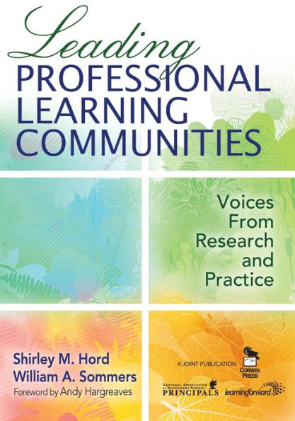 Leading Professional Learning Communities: Voices From Research and Practice / Edition 1