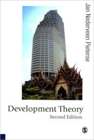 Title: Development Theory (Published in association with Theory, Culture & Society Series) / Edition 2, Author: Jan Nederveen Pieterse