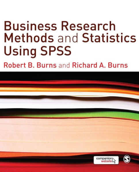 Business Research Methods and Statistics Using SPSS / Edition 1