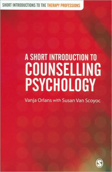 A Short Introduction to Counselling Psychology / Edition 1
