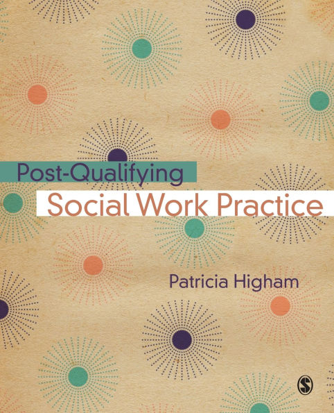 Post-Qualifying Social Work Practice / Edition 1