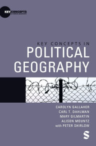 Title: Key Concepts in Political Geography / Edition 1, Author: Carolyn Gallaher