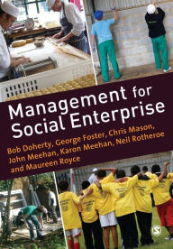 Title: Management for Social Enterprise / Edition 1, Author: Bob Doherty