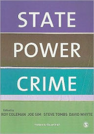 Title: State, Power, Crime / Edition 1, Author: Roy Coleman