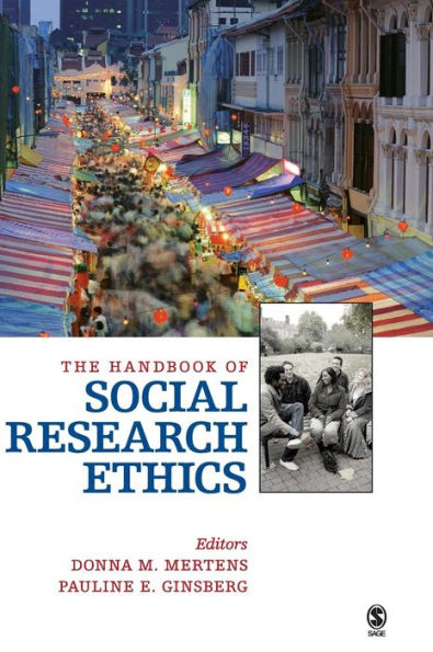 The Handbook of Social Research Ethics / Edition 1