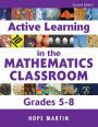 Active Learning in the Mathematics Classroom, Grades 5-8 / Edition 2