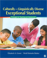 Title: Culturally and Linguistically Diverse Exceptional Students: Strategies for Teaching and Assessment / Edition 1, Author: Elizabeth A. Grassi