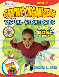 Title: Engage the Brain: Graphic Organizers and Other Visual Strategies, Kindergarten / Edition 1, Author: Marcia L. Tate