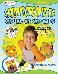 Title: Engage the Brain: Graphic Organizers and Other Visual Strategies, Grade Four / Edition 1, Author: Marcia L. Tate