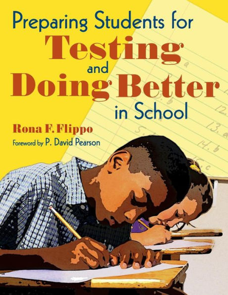 Preparing Students for Testing and Doing Better in School / Edition 1