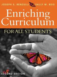 Title: Enriching Curriculum for All Students / Edition 2, Author: Joseph S. Renzulli