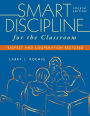 Smart Discipline for the Classroom: Respect and Cooperation Restored / Edition 4