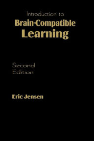 Title: Introduction to Brain-Compatible Learning, Author: Eric P. Jensen
