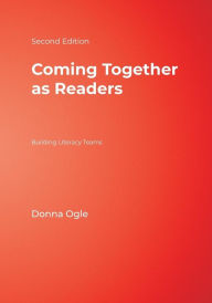 Title: Coming Together as Readers: Building Literacy Teams / Edition 2, Author: Donna M. Ogle