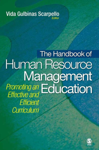 The Handbook of Human Resource Management Education: Promoting an Effective and Efficient Curriculum / Edition 1