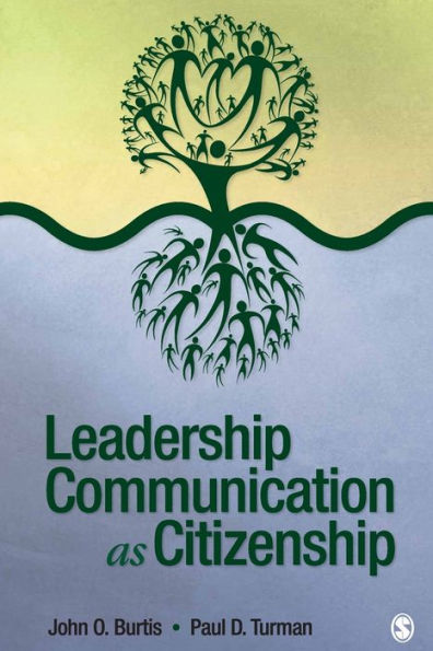 Leadership Communication as Citizenship / Edition 1