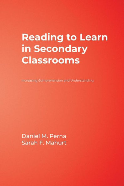 Reading to Learn Secondary Classrooms: Increasing Comprehension and Understanding