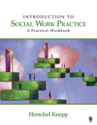 Title: Introduction to Social Work Practice: A Practical Workbook, Author: Herschel Knapp