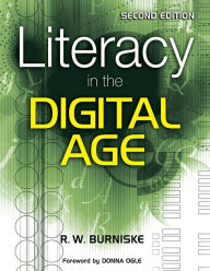 Title: Literacy in the Digital Age / Edition 2, Author: Richard W. Burniske