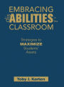 Embracing Disabilities in the Classroom: Strategies to Maximize Students' Assets / Edition 1