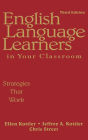 English Language Learners in Your Classroom: Strategies That Work