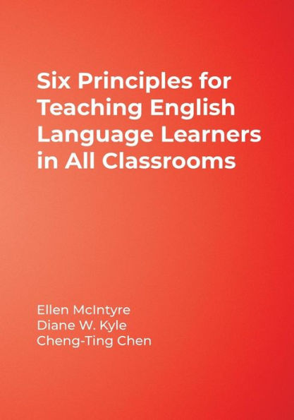 Six Principles for Teaching English Language Learners in All Classrooms / Edition 1