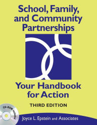 Title: School, Family, and Community Partnerships: Your Handbook for Action / Edition 3, Author: Joyce L. Epstein