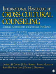 Title: International Handbook of Cross-Cultural Counseling: Cultural Assumptions and Practices Worldwide / Edition 1, Author: Lawrence H. Gerstein